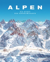 Alpen Die Kunst der Panoramakarte