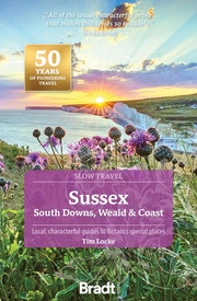 Reisgids Slow Travel Sussex - South Downs - Weald & Coast | Bradt Travel Guides