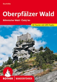 Wandelgids Oberpfälzer Wald | Rother Bergverlag
