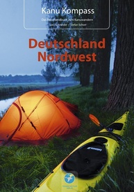 Kanogids Kanu Kompass Deutschland Nordwest: Das Reisehandbuch zum Kanuwandern | Thomas Kettler Verlag