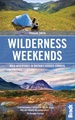 Reisgids Great British Wilderness Weekends - Engeland en Schotland | Bradt Travel Guides