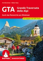 GTA – Grande Traversata delle Alpi Durch das Piemont bis ans Mittelmeer