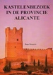 Reisgids Kastelenbezoek in de provincie Alicante | Brave New Books