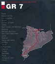 Wandelgids GR 7 Catalunya - dels Pirineus al Massís del Port : Del nord al sud | Editorial Alpina