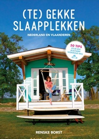 Accommodatiegids - Bed and Breakfast Gids - Campinggids (te) Gekke Slaapplekken in Nederland en België | Mo'Media | Momedia