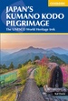 Wandelgids Japan's Kumano Kodo Pilgrimage | Cicerone