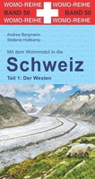 Mit dem Wohnmobil in die Schweiz (Teil 1: Westschweiz)