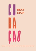 Next Stop Curaçao - English edition