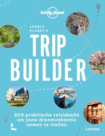 Reisinspiratieboek Lonely Planet’s Tripbuilder | Lannoo
