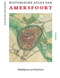 Historische Atlas van Amersfoort | Thoth
