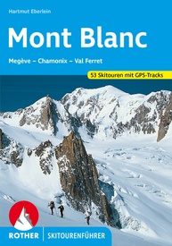 Tourskigids Skitourenführer Mont Blanc | Rother Bergverlag