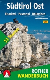 Wandelgids Südtirol Ost Eisacktal – Pustertal – Dolomiten | Rother Bergverlag