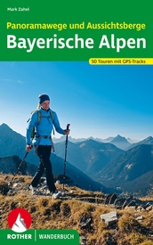 Wandelgids Bayerische Alpen | Panoramawege und Aussichtsberge | Rother Bergverlag