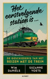 Treinreisgids Het eerstvolgende station is... | VBK Media