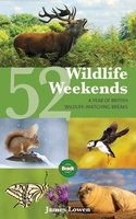 52 Wildlife Weekends in England and Scotland