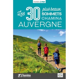 Wandelgids Auvergne - 30 plus beaux sommets à pied | Chamina