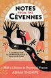 Reisverhaal Notes from the Cevennes | Adam Thorpe