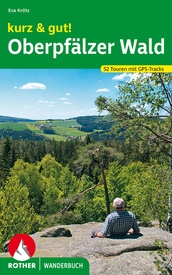 Wandelgids Oberpfälzer Wald kurz & gut! | Rother Bergverlag