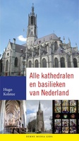 Alle kathedralen en basilieken van Nederland