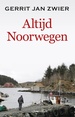 Reisverhaal Altijd Noorwegen - Gerrit Jan Zwier | Gerrit Jan Zwier