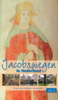 Jacobswegen in Nederland: deel 2 Oost
