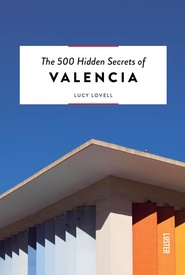 Reisgids The 500 Hidden Secrets of Valencia | Luster