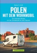 Campergids Mit dem Wohnmobil Polen | Bruckmann Verlag