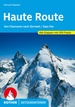 Tourskigids Skitourenführer Haute Route von Chamonix nach Zermatt und Saas-Fee | Rother Bergverlag