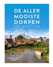 Reisgids De allermooiste dorpen van Nederland | ANWB Media