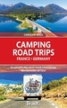 Campergids Camping Road Trips France & Germany | Bradt Travel Guides