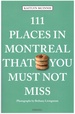 Reisgids 111 places in Places in Montreal That You Must Not Miss | Emons