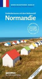 Campergids 39 Mit dem Wohnmobil durch die Normandie - Normandië Camper | WOMO verlag