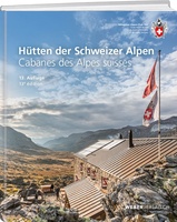 Hütten der Schweizer Alpen - Cabanes des Alpes suisses